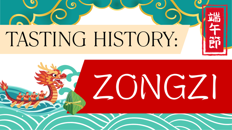 Tasting History_ Zongzi.png